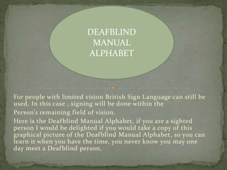 The Deafblind Manual Alphabet Pptx