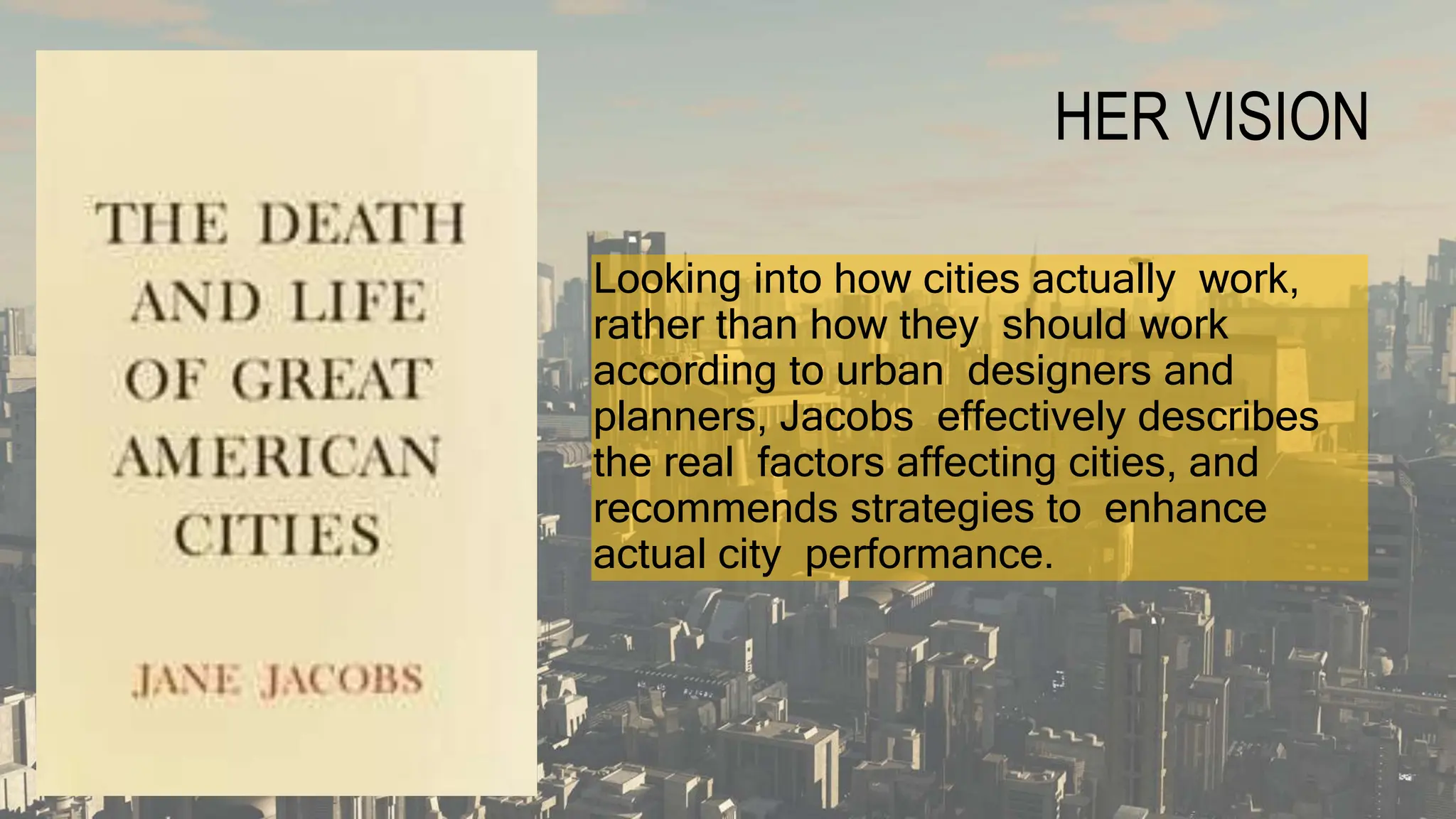 The Death And Life Of Great American Cities by Jane Jacob.pptx