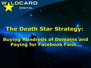 Death Star Strategy