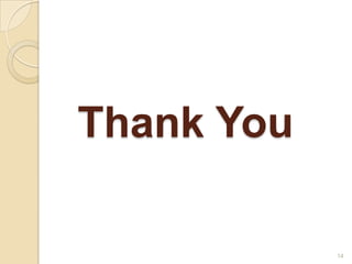Thank You
14
 