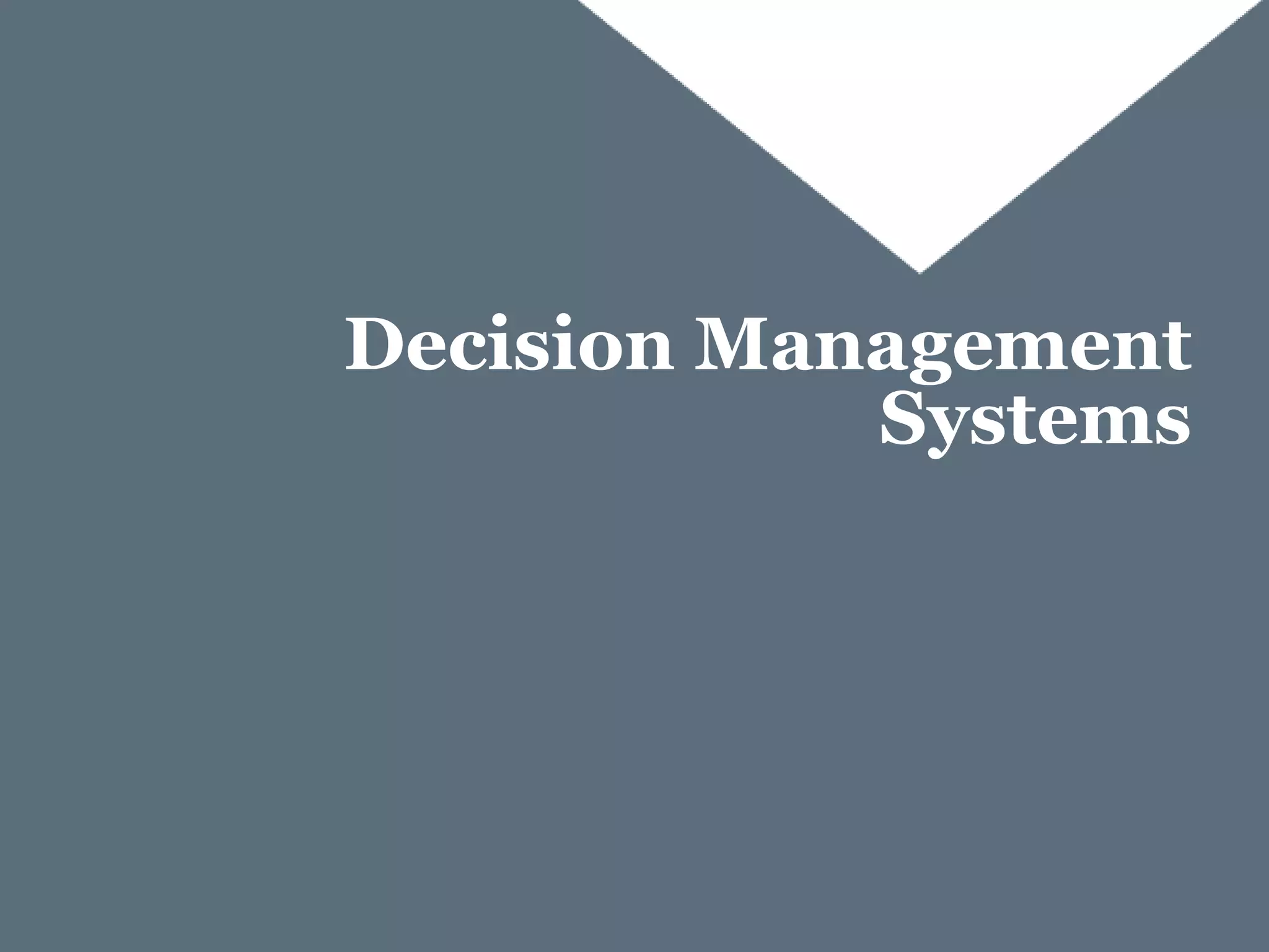 Decision Management
Systems

 