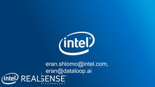 eran.shlomo@intel.com,
eran@dataloop.ai
 