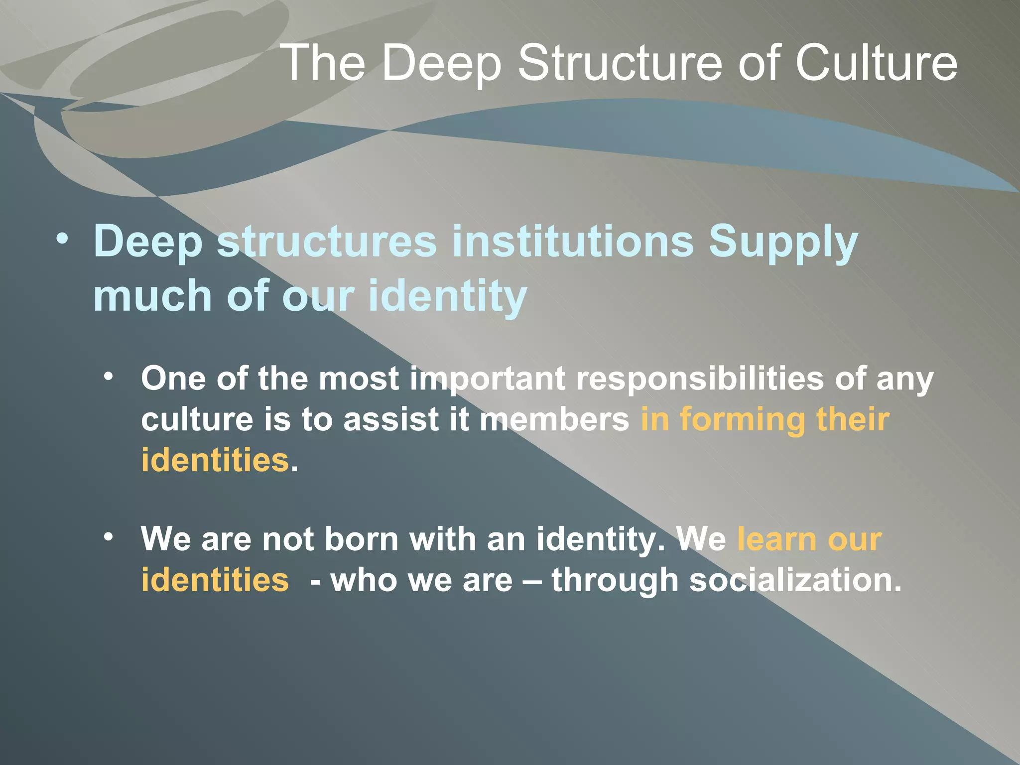 The Deep Structure Of Cultures | PPT