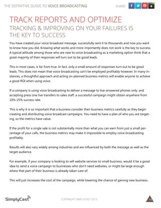 The Definitive Guide to Voice Broadcasting

Share!

Track Reports and Optimize

Tracking & improving on your failures Is
T...