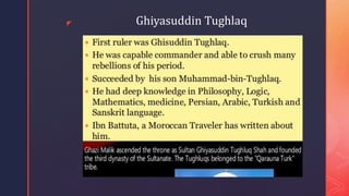 z Ghiyasuddin Tughlaq
 
