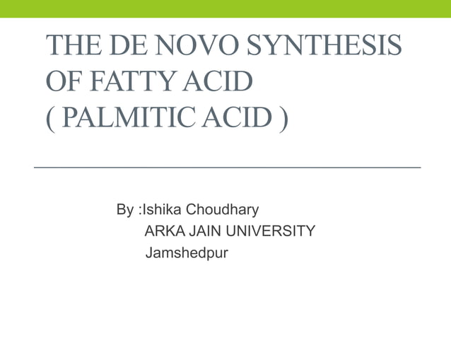 The de novo synthesis of fatty acid | PPTX | Chemistry | Science
