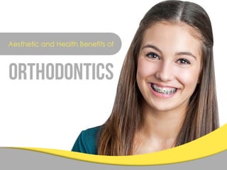 Aesthetic and Health Benefits of Orthodontics
 