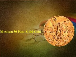 Mexican 50 Peso Gold Coin
 