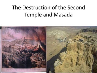 The Destruction of the Second Temple and Masada 