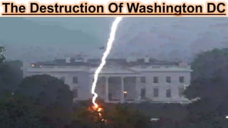 The Destruction Of Washington DC
 