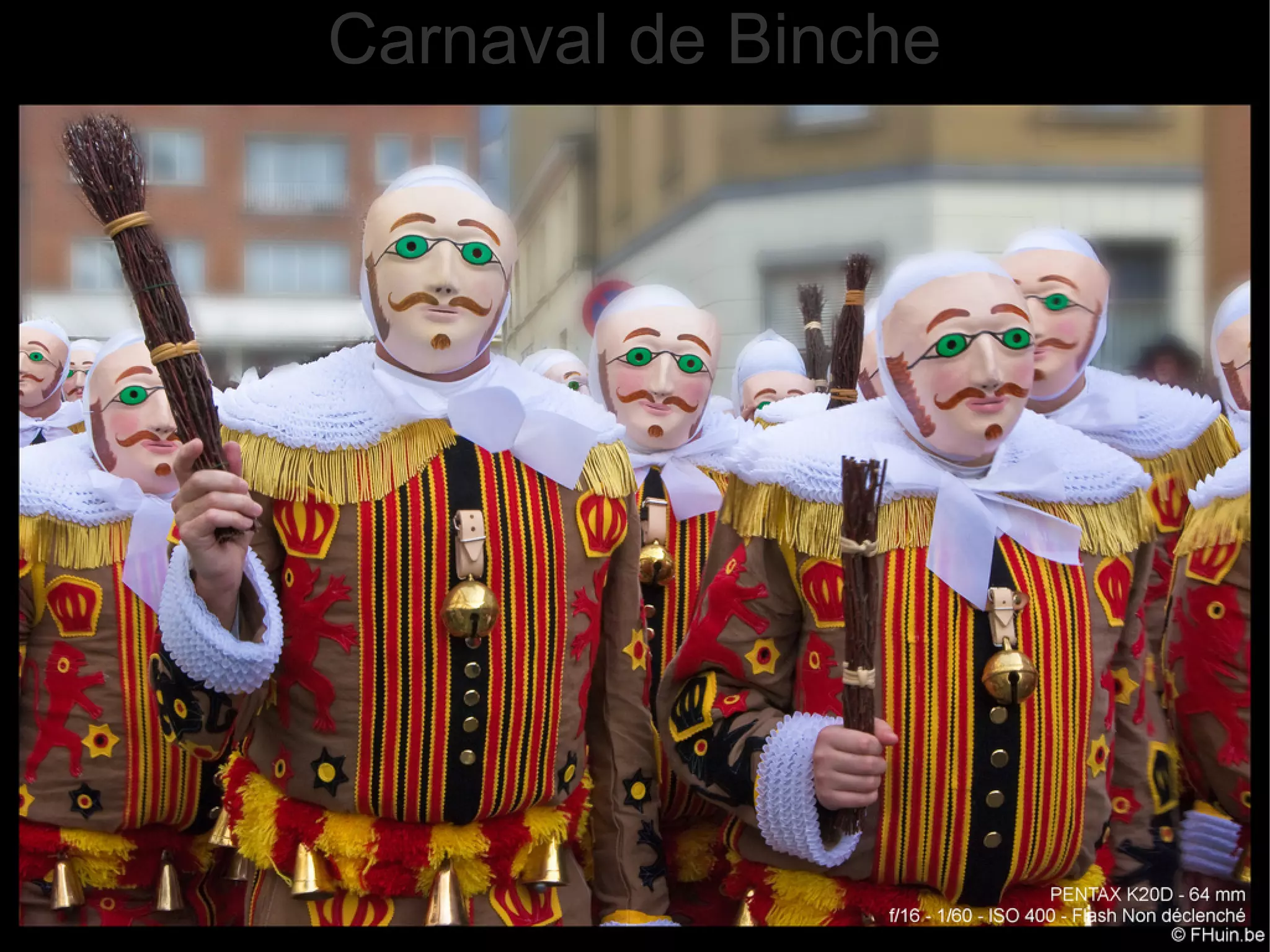 Carnaval de Binche
 