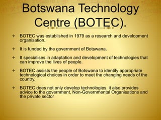 The development of relevant technology in Botswana | PPTX