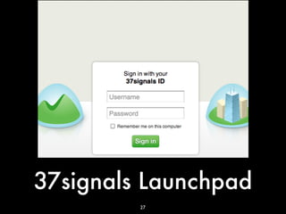 37signals Launchpad
         27
 