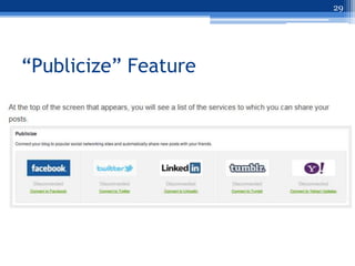 29




“Publicize” Feature
 