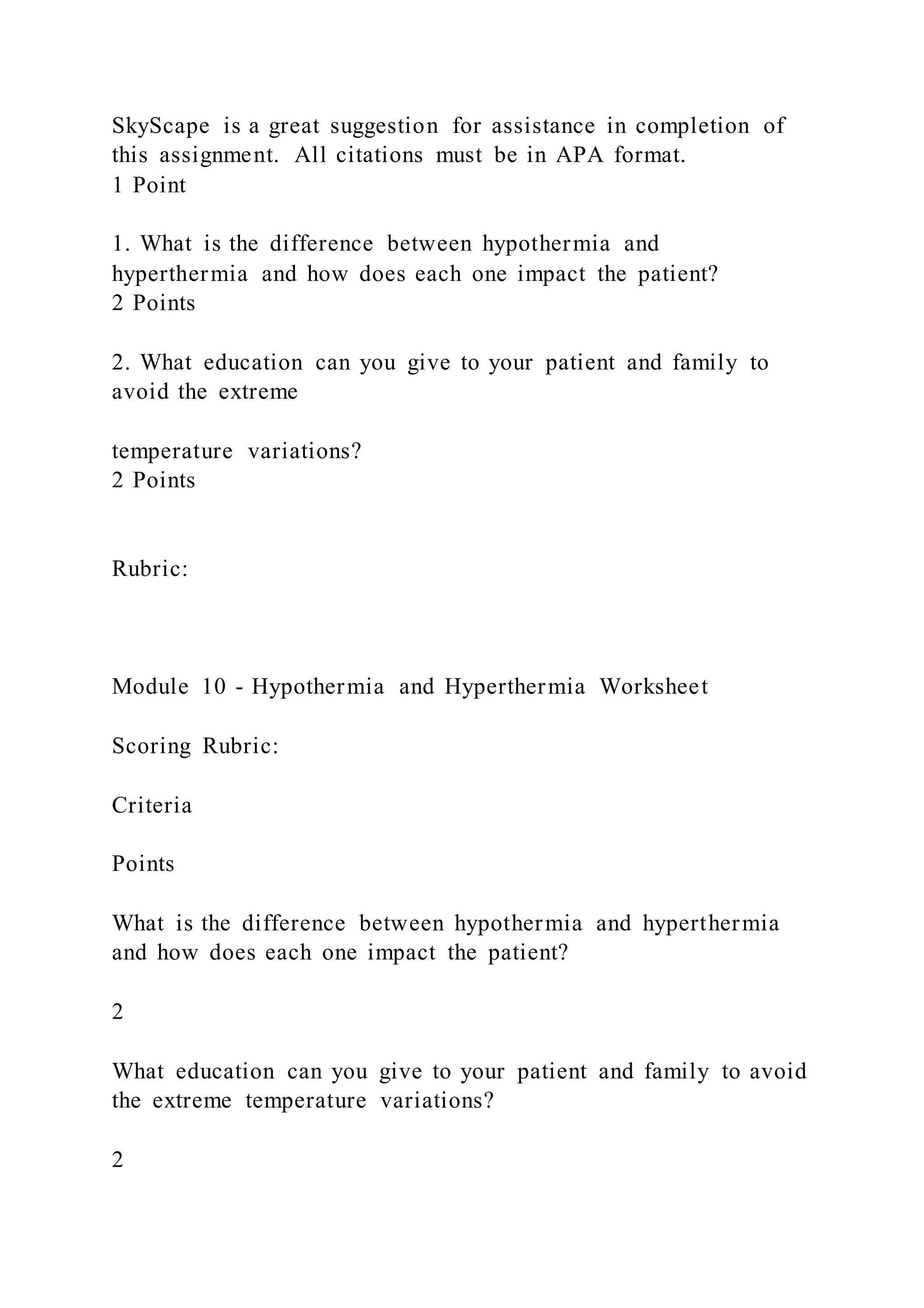 The difference between hypothermia and hyperthermia and the im