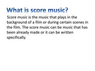 The difference between score notes and sound effects | PPTX