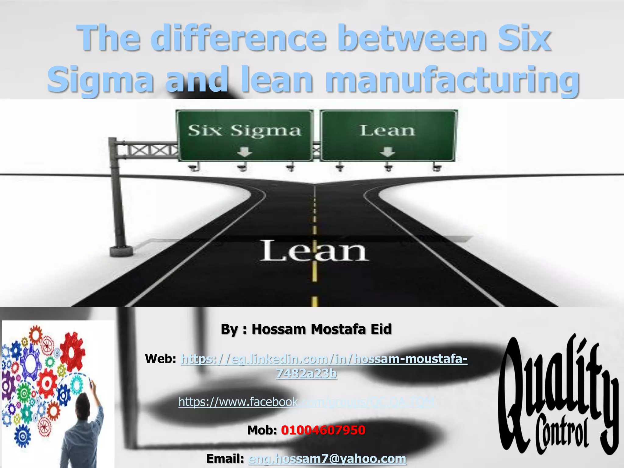 The Difference Between Six Sigma And Lean Manufacturing PPT The difference between six sigma and lean manufacturing ppt
