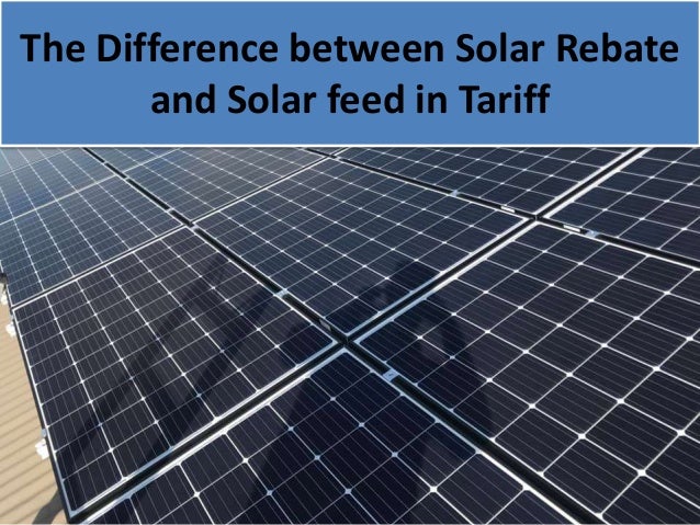 the-difference-between-solar-rebate-and-solar-feed-in-tariff