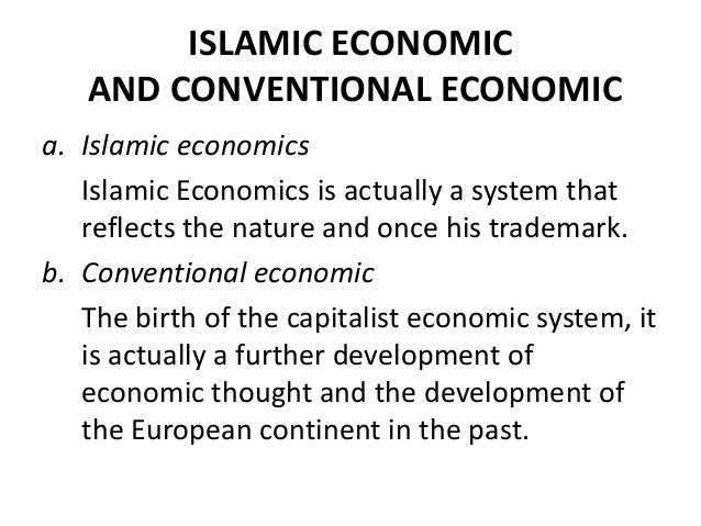 difference between islamic economics and conventional economics Redefining islamic economics as a new economic paradigm n ecati a ydin difference between conventional and islamic economics is in the instruments. difference between islamic economics and conventional economics Redefining islamic economics as a new economic paradigm n ecati a ydin difference between conventional and islamic economics is in the instruments.