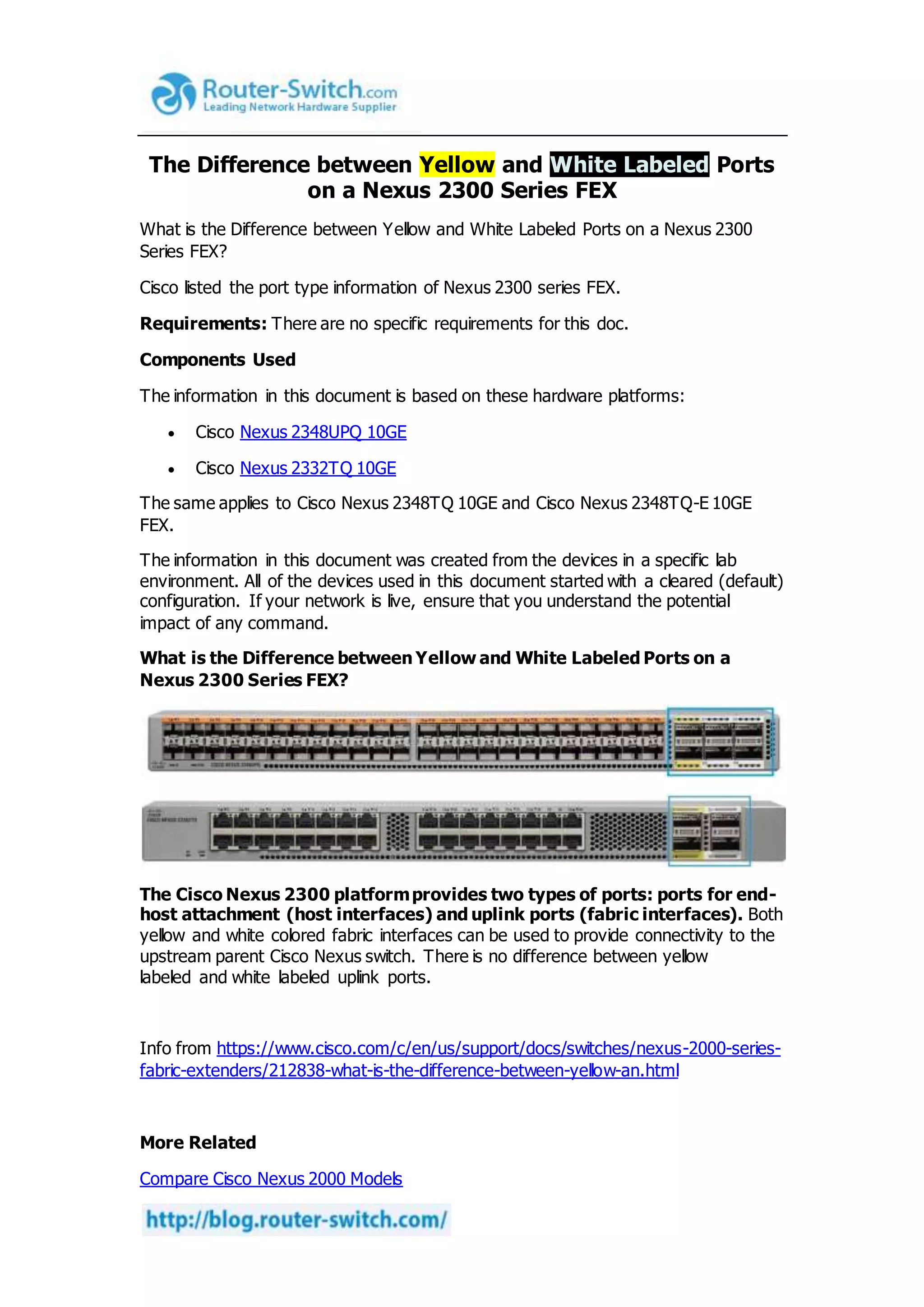 The difference between yellow and white labeled ports on a nexus 2300