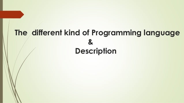 The different kind of programming language