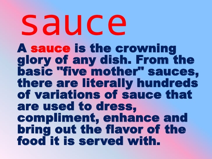 The different kinds of sauces