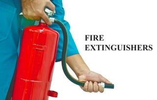 FIRE
EXTINGUISHERS
 
