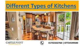Different Types of Kitchens
01702332760 | 07734599500
 
