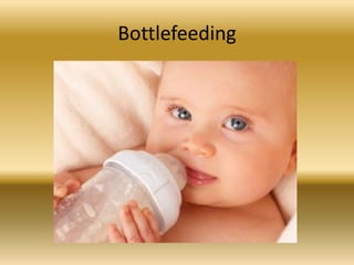 Bottlefeeding
 