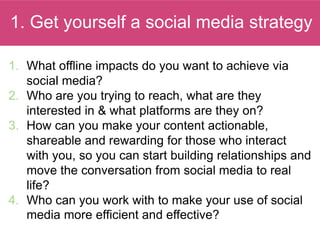 Social media
strategy
www.fasttrackimpact.com/
resources
 