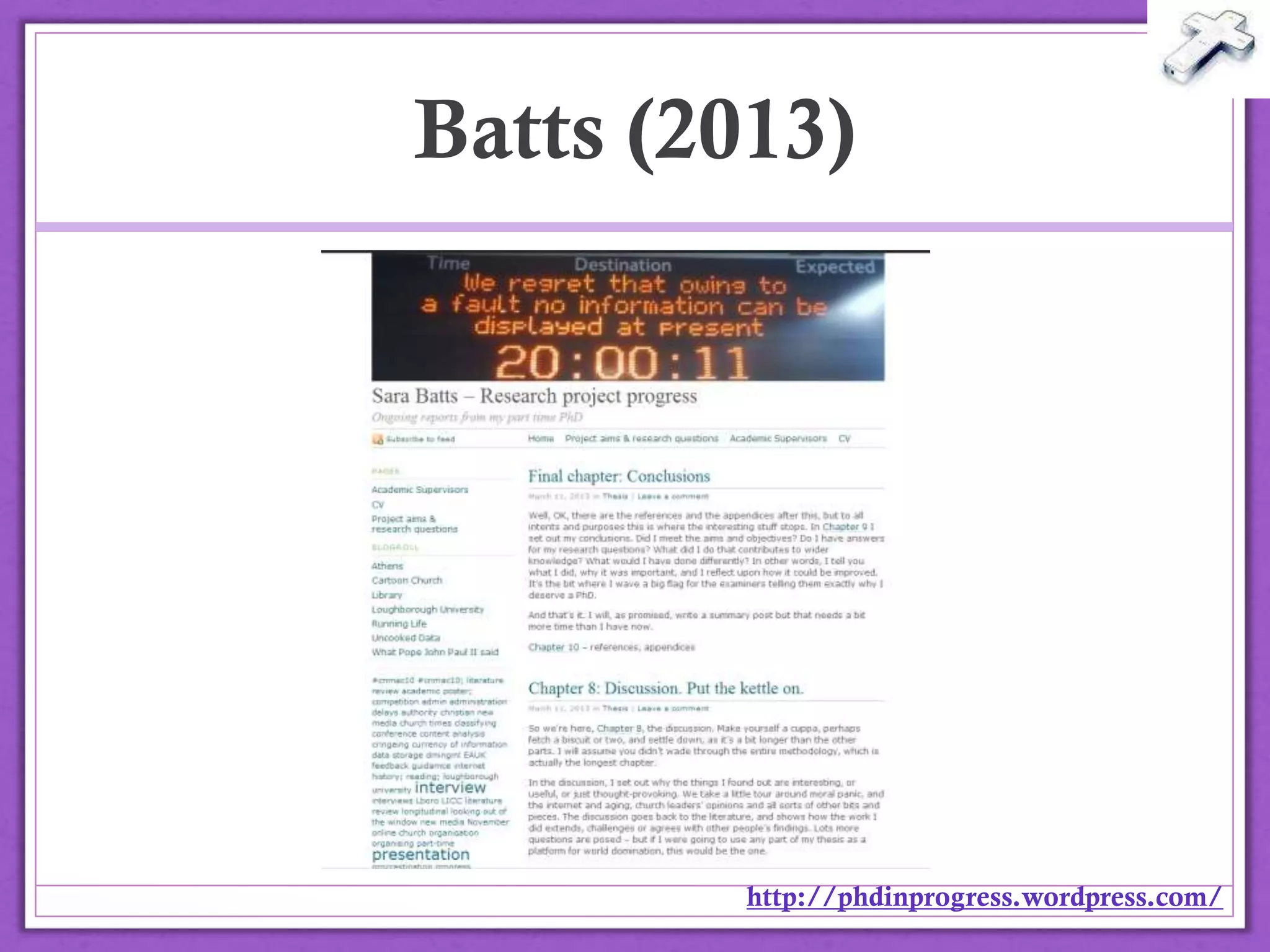 Batts (2013)
http://phdinprogress.wordpress.com/@drbexl
 