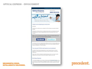 OPTICAL EXPRESS - INVOLVEMENT

 