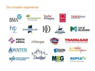 Our broader experience

 