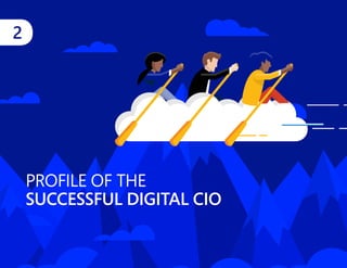 PROFILE OF THE
SUCCESSFUL DIGITAL CIO
2
 