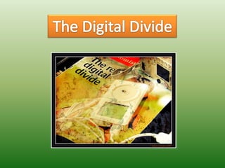 The Digital Divide 