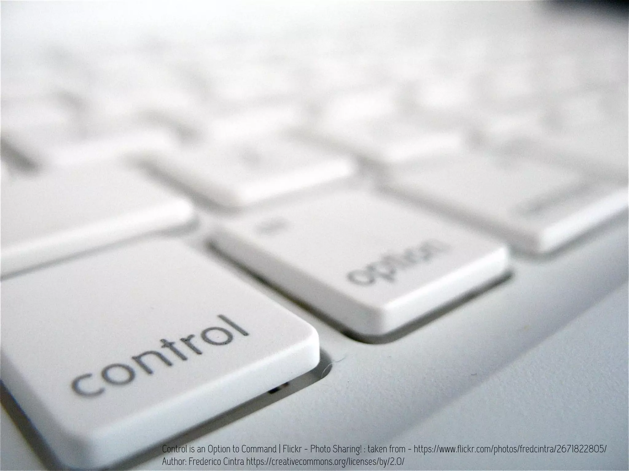 Control is an Option to Command | Flickr - Photo Sharing! : taken from - https://www.flickr.com/photos/fredcintra/2671822805/
Author: Frederico Cintra https://creativecommons.org/licenses/by/2.0/
 