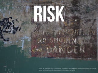 Danger, No Smoking | Flickr - Photo Sharing! : taken from - https://www.flickr.com/photos/karlsbad/17920476198/
Author: Karl Schultz https://creativecommons.org/licenses/by-nc-sa/2.0/
 