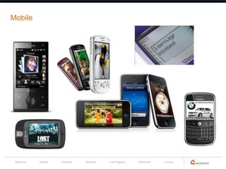 Mobile




 Bellevue   Seattle   Portland   Spokane   Los Angeles   Baltimore   London
 