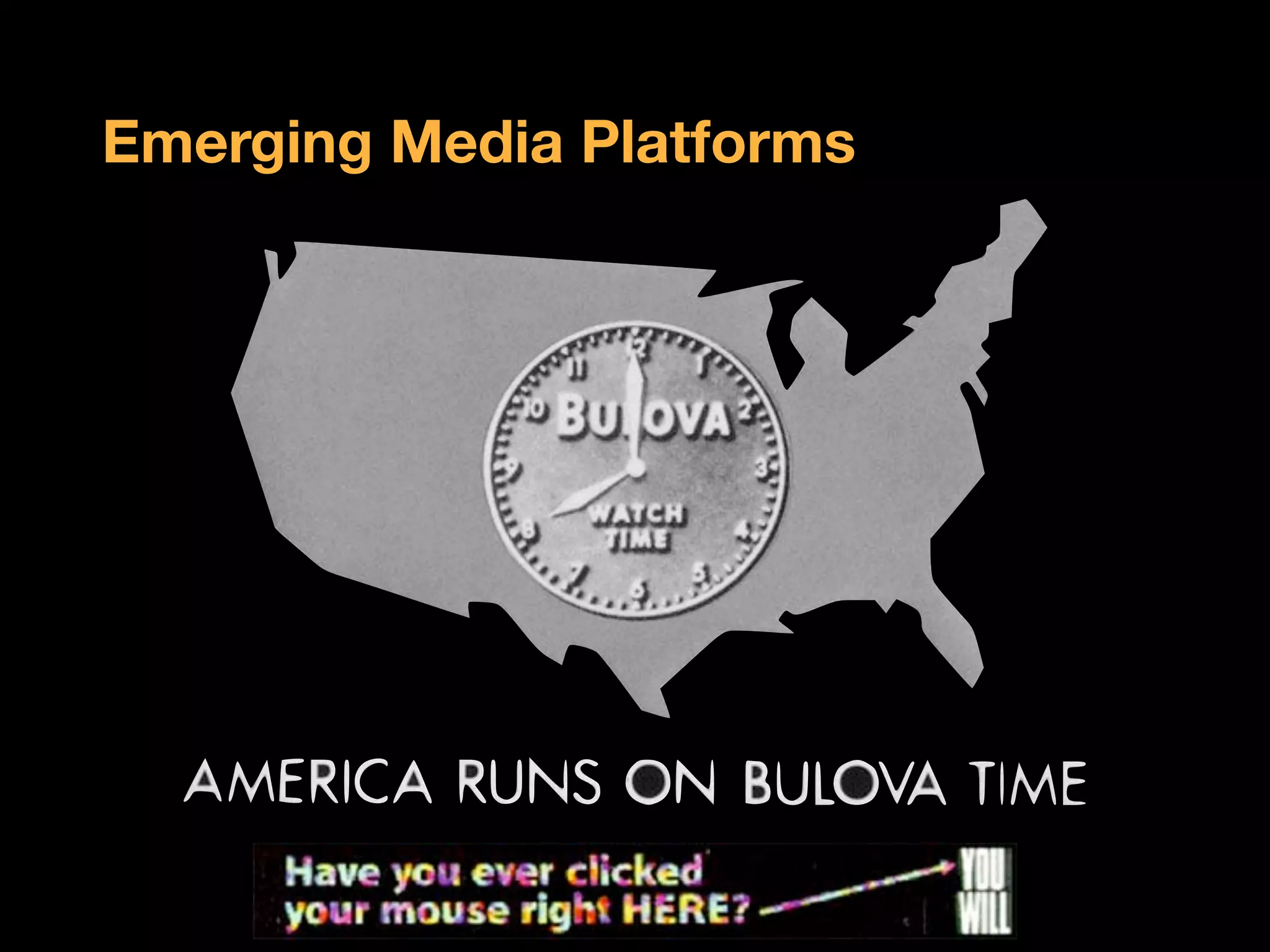 Emerging Media Platforms
 