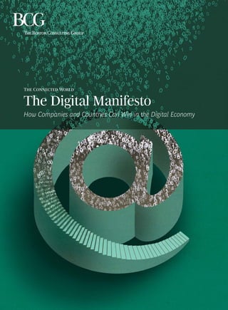 T C W


The Digital Manifesto
How Companies and Countries Can Win in the Digital Economy
 