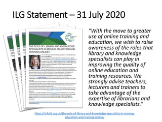ILG Statement – 31 July 2020
“With the move to greater
use of online training and
education, we wish to raise
awareness of...