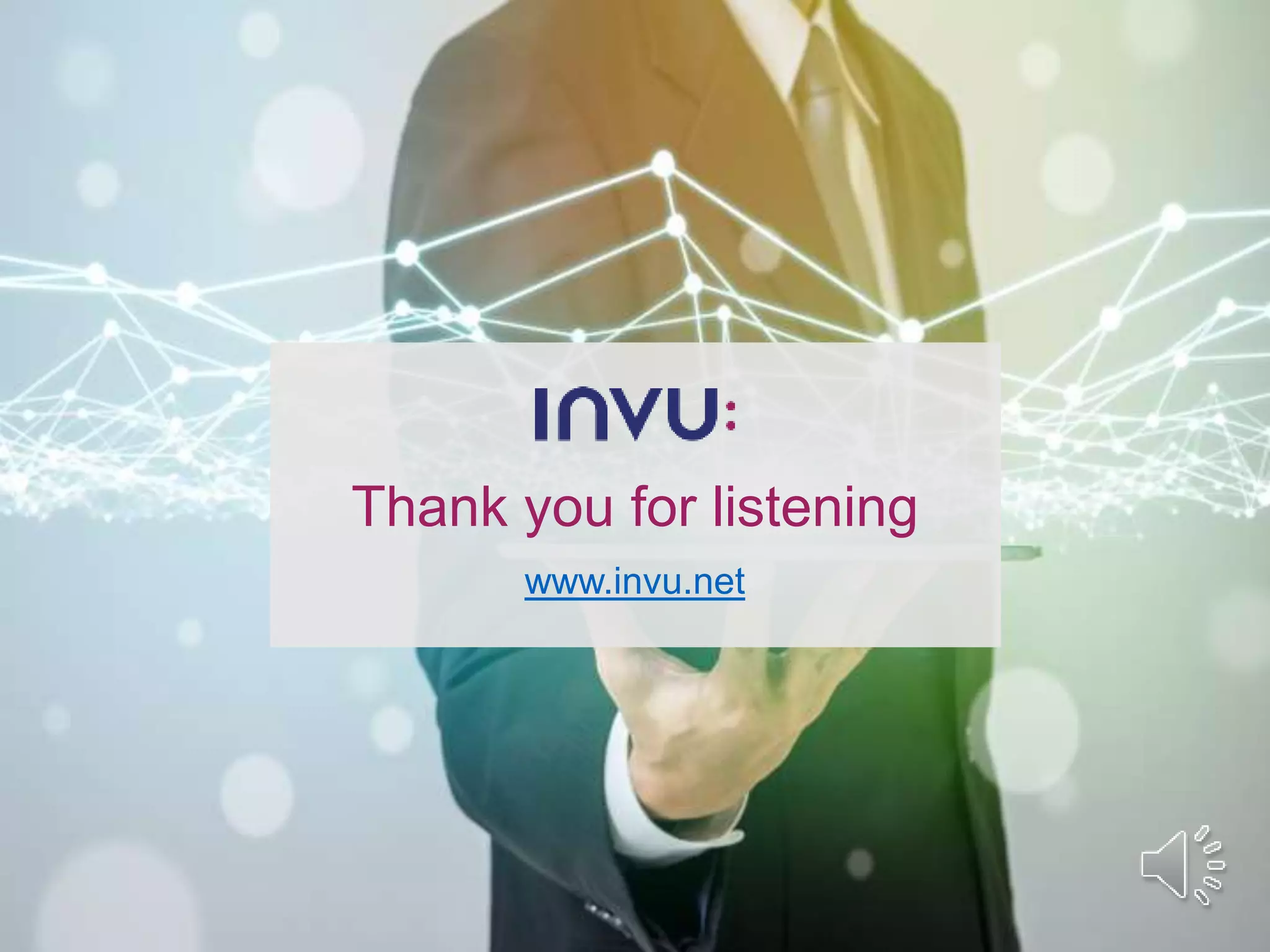 Thank you for listening
www.invu.net
 