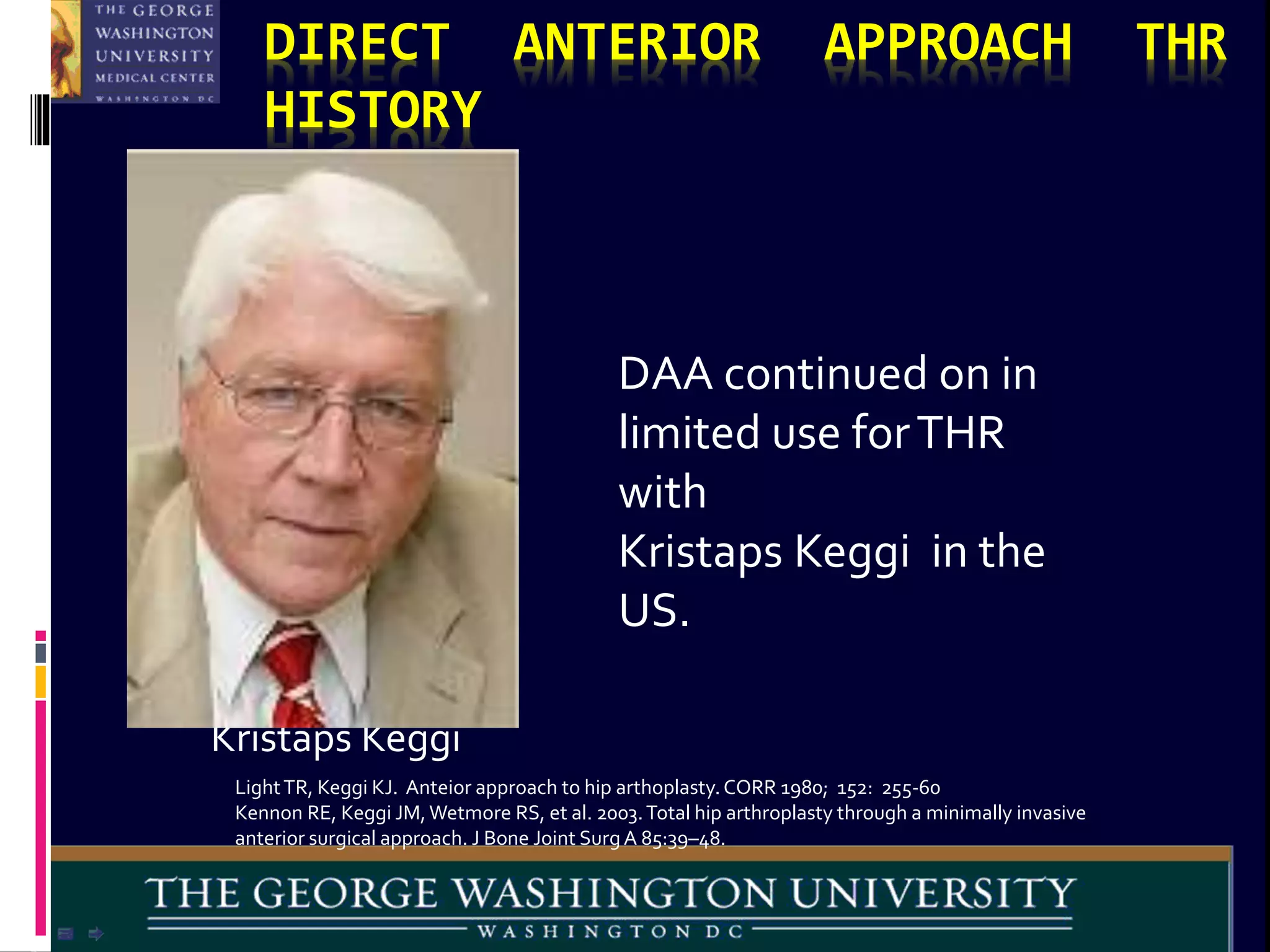 The Direct Anterior Hip Replacement | PPTX