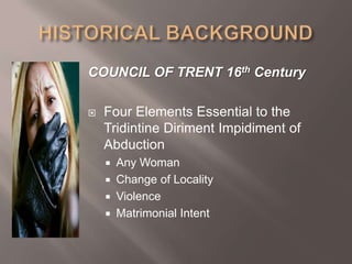 Diriment The diriment impediment of abduction | PPTX