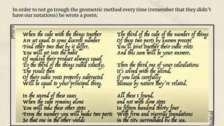 In order to not go trough the geometric method every time (remember that they didn’t
have our notations) he wrote a poem:
 