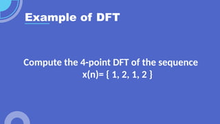 The Discrete Fourier Transform by Group 7..pptx