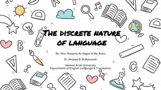 Language Is Discrete The discrete nature of language | PPTX