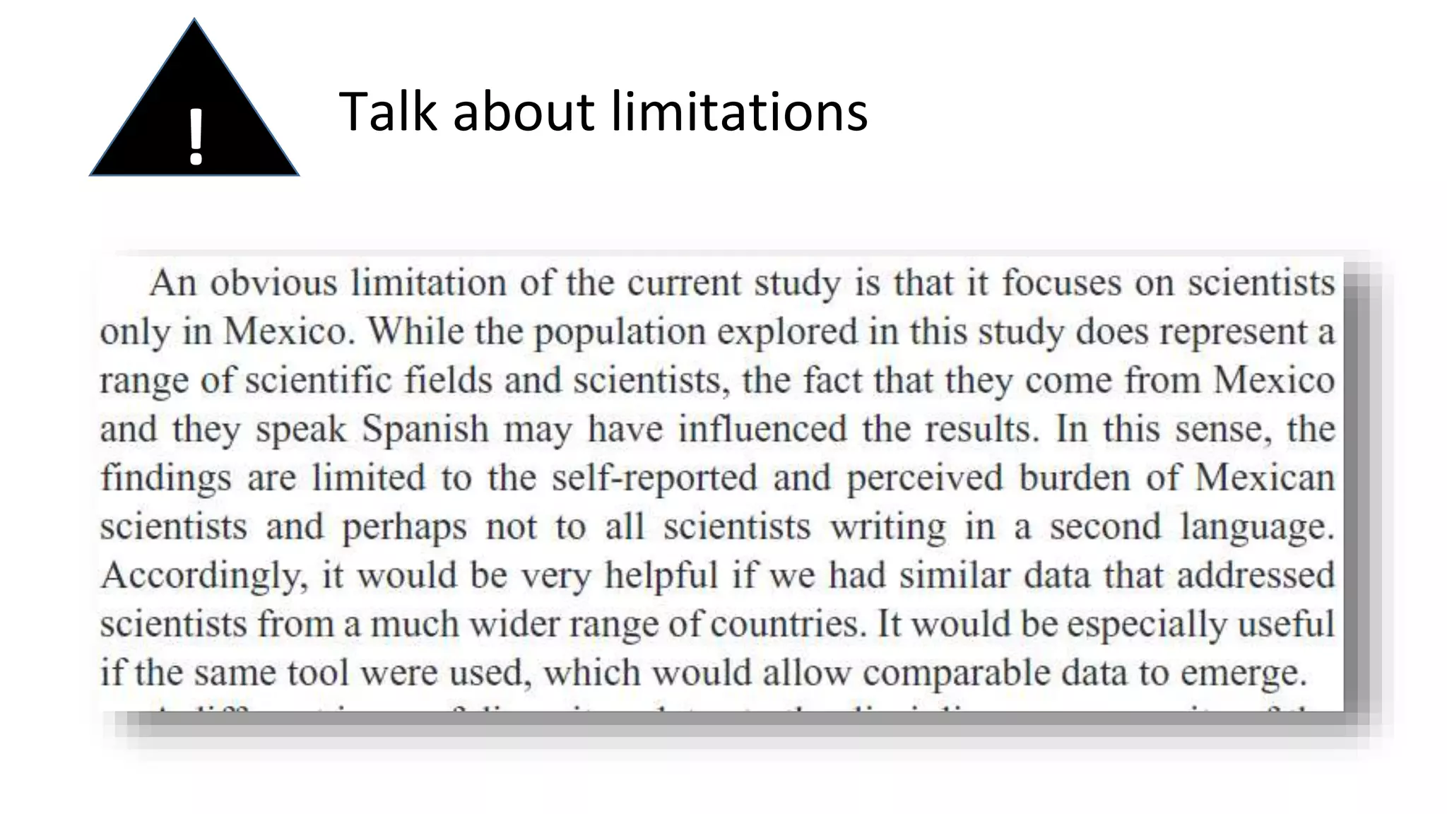 ! Talk about limitations
 