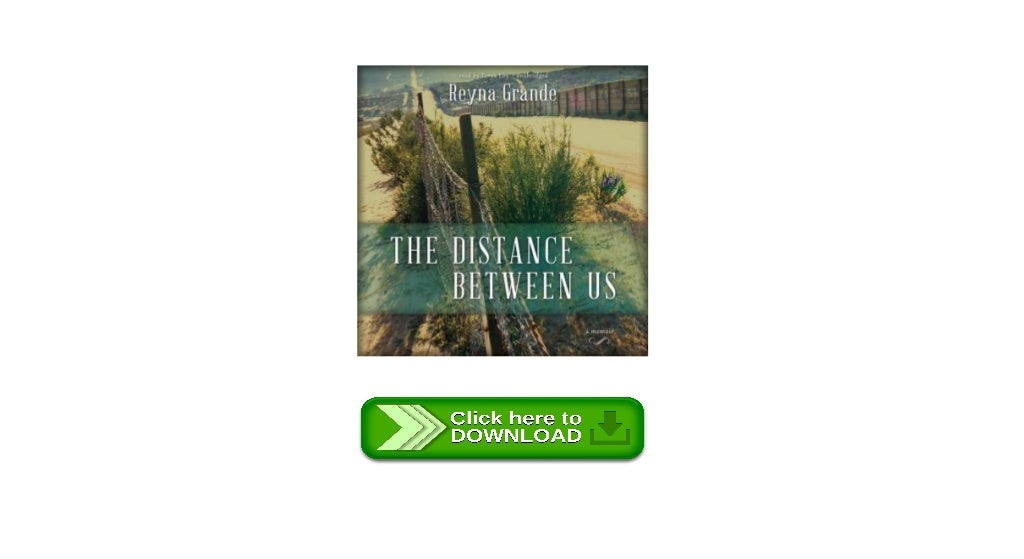 The Distance Between Us A Memoir best free audio books The ...