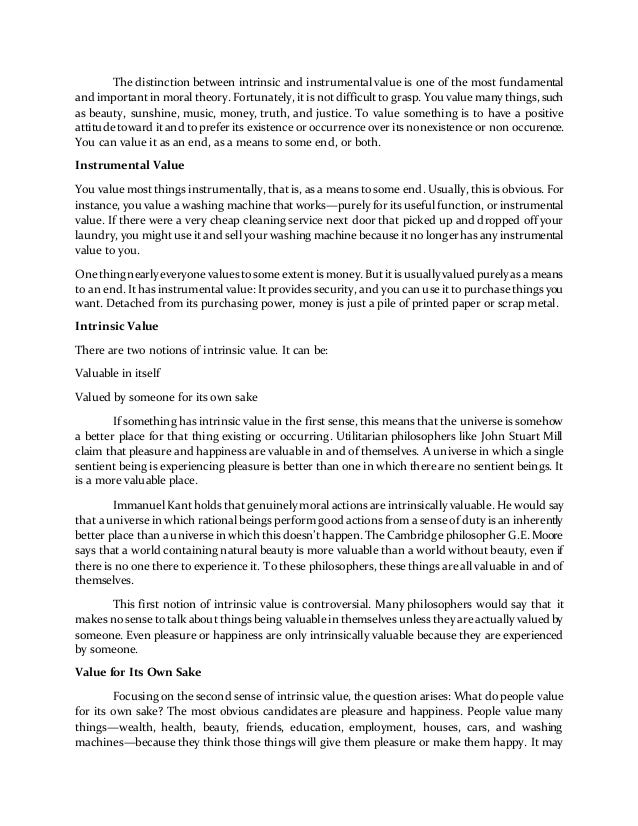 The distinction between intrinsic and instrumental value is one of th…